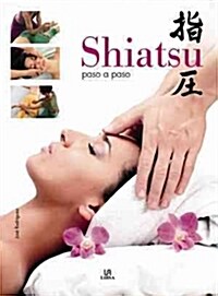 SHIATSU. PASO A PASO (Paperback)