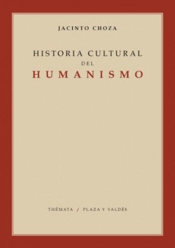 HISTORIA CULTURAL DEL HUMANISMO (Paperback)