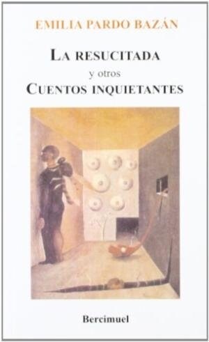 LA RESUCITADA Y OTROS CUENTOS INQUIETANTES (Paperback)