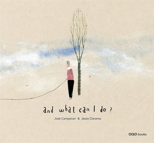 AND WHAT CAN I DO (+4 ANOS) (Hardcover)