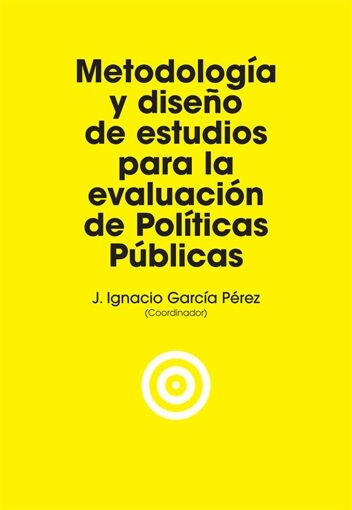 Metodolog? Y Dise? de Estudios Para La Evaluaci? de Pol?icas P?licas (Paperback)