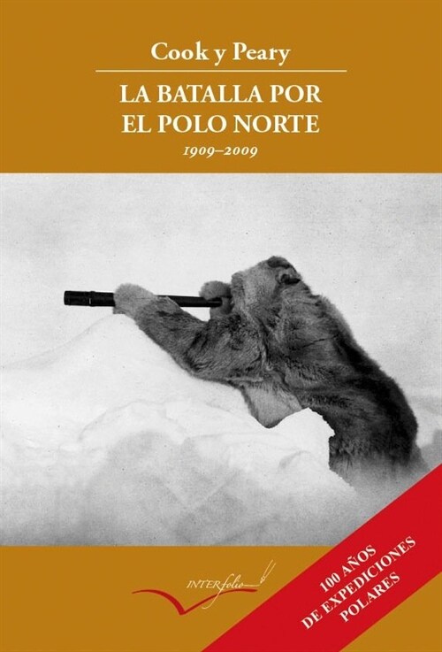 LA BATALLA POR EL POLO NORTE (Paperback)