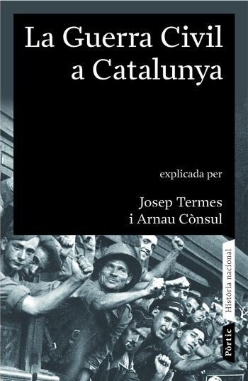 GUERRA CIVIL A CATALUNYA, LA 1936-1939 (Paperback)