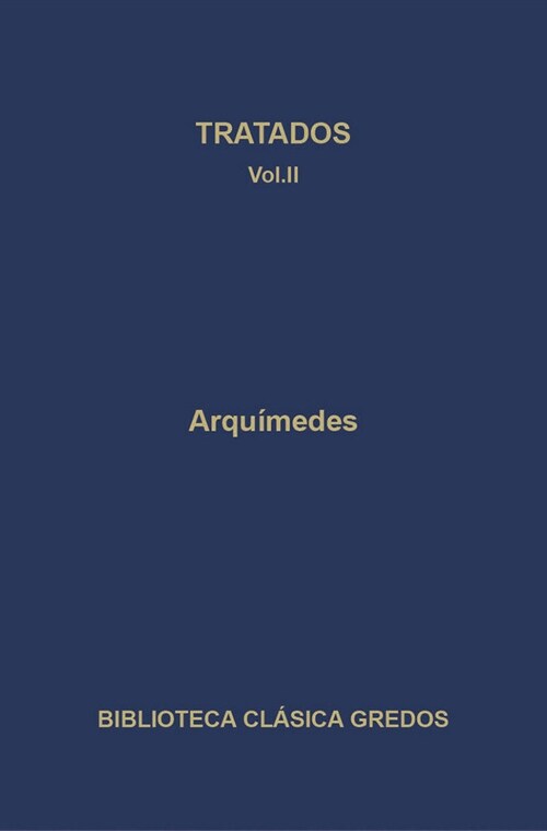 ARQUIMEDES. TRATADOS II (Paperback)