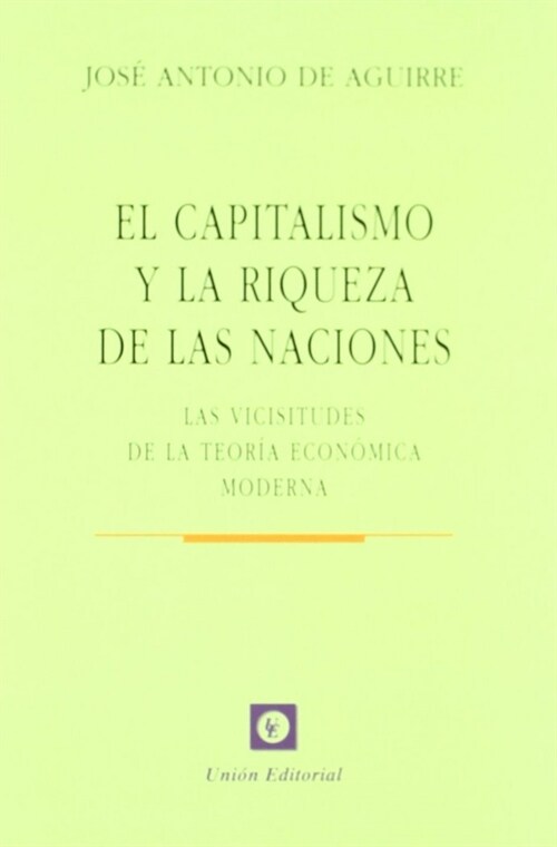 EL CAPITALISMO Y LA RIQUEZA DE LASNACIONES (Paperback)