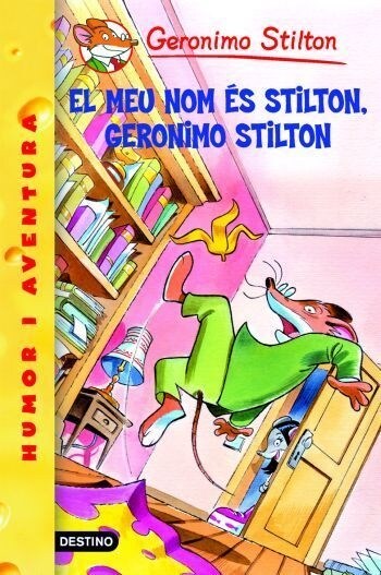 1- EL MEU NOM ES STILTON, GERONIMOSTILTON (Paperback)