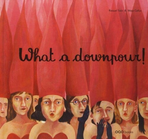 WHAT A DOWNPOUR! (Hardcover)