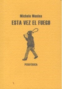 ESTA VEZ EL FUEGO (Paperback)