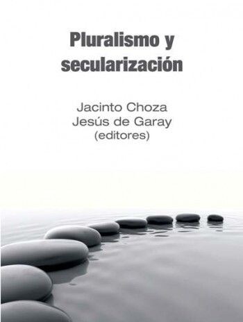 PLURALISMO Y SECULARIZACION (Paperback)