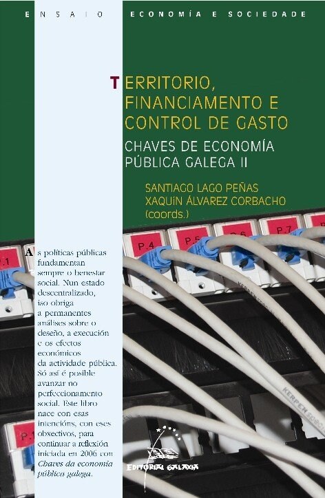 TERRITORIO, FINANCIAMIENTO E CONTROL DE GASTO. CHAVES DE ECONOMIA PUBLICA GALEGA II (Paperback)