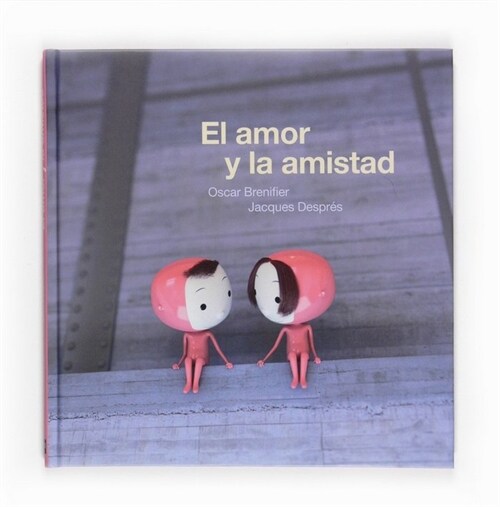 EL AMOR Y LA AMISTAD (Hardcover)