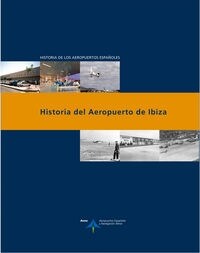 HISTORIA DEL AEROPUERTO DE IBIZA (Paperback)