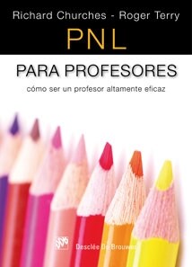 PNL PARA PROFESORES. COMO SER UN PROFESOR ALTAMENTE EFICAZ (Paperback)