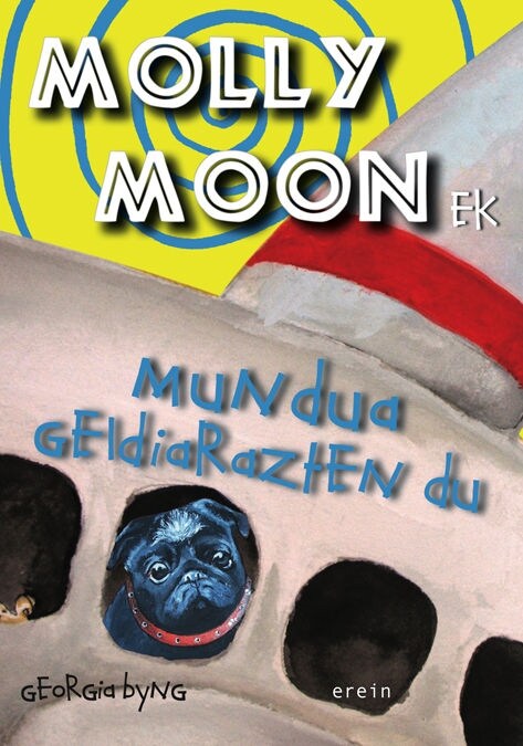 MOLLY MOONEK MUNDUA GELDIARAZTEN DU (Book)