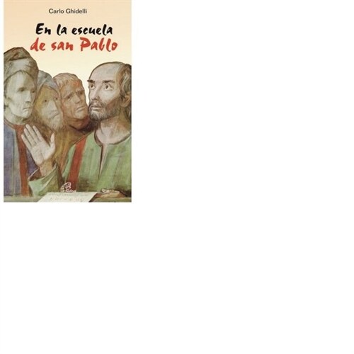 EN LA ESCUELA DE SAN PABLO (Paperback)