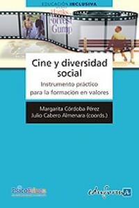 CINE Y DIVERSIDAD SOCIAL : INSTRUMENTO PRACTICO PARA LA FORMACION EN VALORES (Paperback)