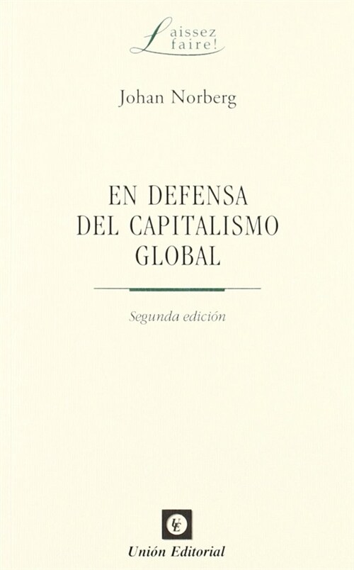 EN DEFENSA DEL CAPITALISMO GLOBAL (Paperback)