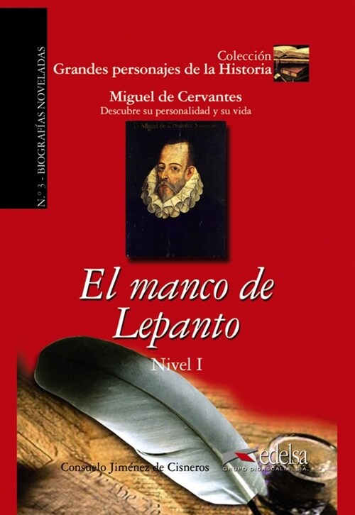 EL MANCO DE LEPANTO (GRANDES PERSONAJES DE LA HISTORIA) A1-A2 (Paperback)