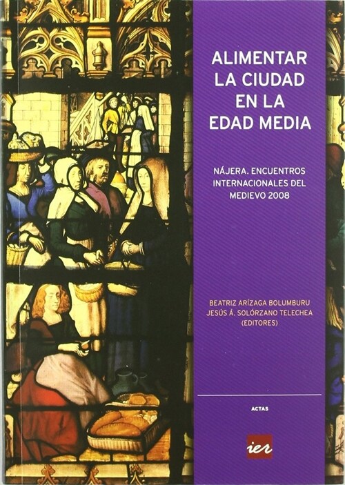 ALIMENTAR LA CIUDAD EN LA EDAD MEDIA (Paperback)