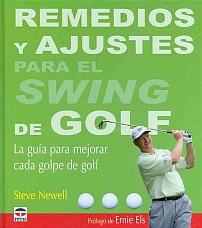 REMEDIOS Y AJUSTES PARA EL SWING DE GOLF (Paperback)