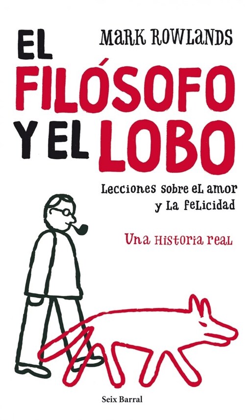 EL FILOSOFO Y EL LOBO (Paperback)