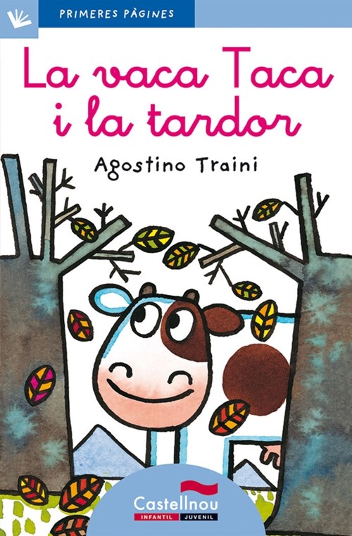 LA VACA TACA I LA TARDOR (LLETRA LLIGADA) (Paperback)