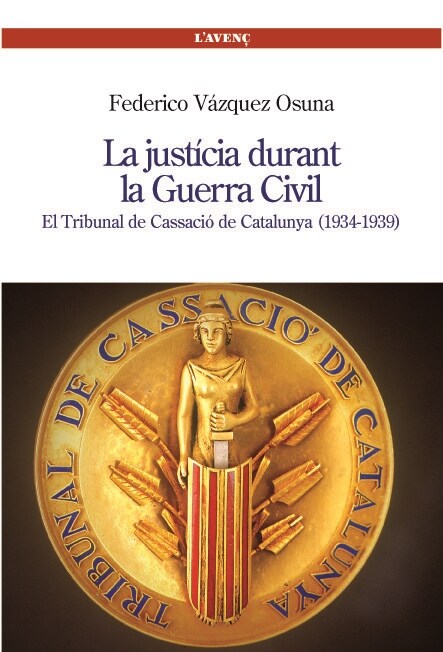 LA JUSTICIA DURANT LA GUERRA CIVIL (Book)