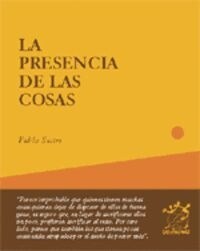 LA PRESENCIA DE LAS COSAS (Paperback)