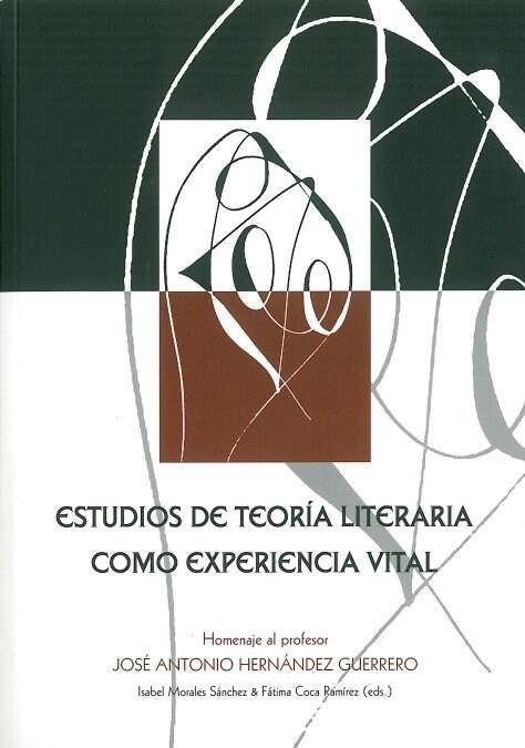 ESTUDIOS DE TEORIA DE LA LITERATURA COMO EXPERIENCIA VITAL (Paperback)