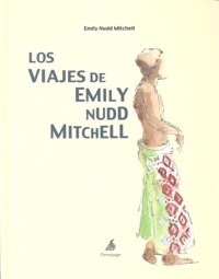 LOS VIAJES DE EMILY NUDD MITCHELL (Paperback)