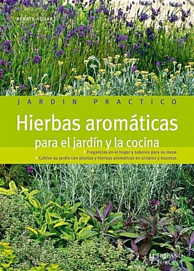HIERBAS AROMATICAS PARA EL JARDIN Y LA COCINA (Hardcover)