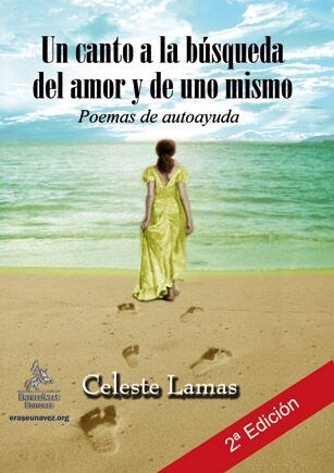 UN CANTO A LA BUSQUEDA DEL AMOR Y DE UNO MISMO: POEMAS DE AUTOAYUDA (Paperback)