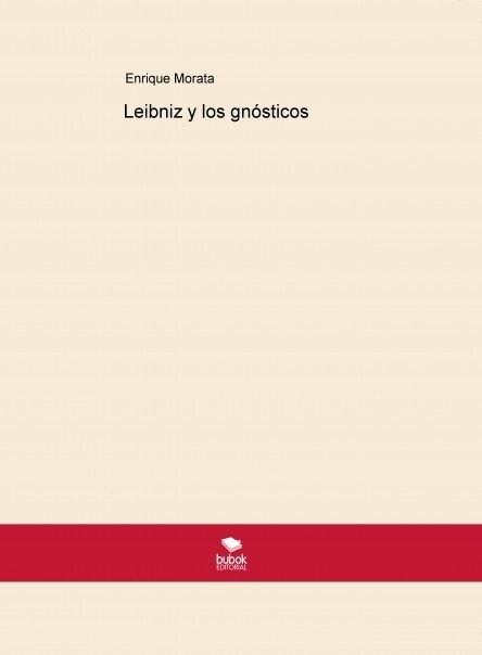 LEIBNIZ Y LOS GNOSTICOS (Paperback)