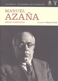 OBRAS COMPLETAS, IV: SEPTIEMBRE DE1932-OCTUBRE DE 1933 (AZANA) (Paperback)