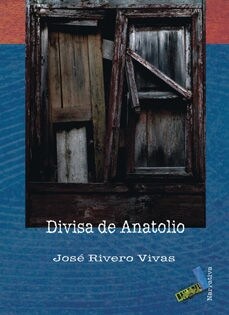 DIVISA DE ANATOLIO (Paperback)