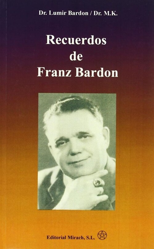 RECUERDOS DE FRANZ BARDON (Paperback)