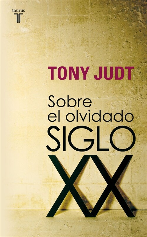 SOBRE EL OLVIDADO SIGLO XX (Paperback)