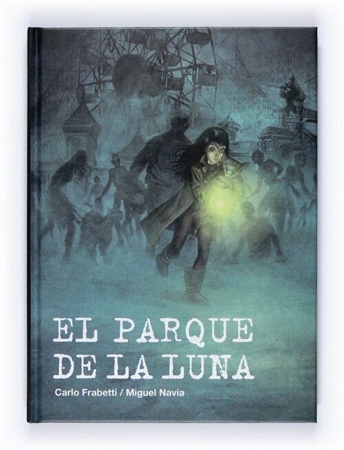 EL PARQUE DE LA LUNA(+10 ANOS) (Paperback)