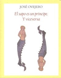 EL SAPO ES UN PRINCIPE Y VICEVERSA (Paperback)