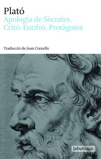 APOLOGIA DE SOCRATES. CRITO. EUTIFRO. PROTAGORES (Paperback, Catalan)