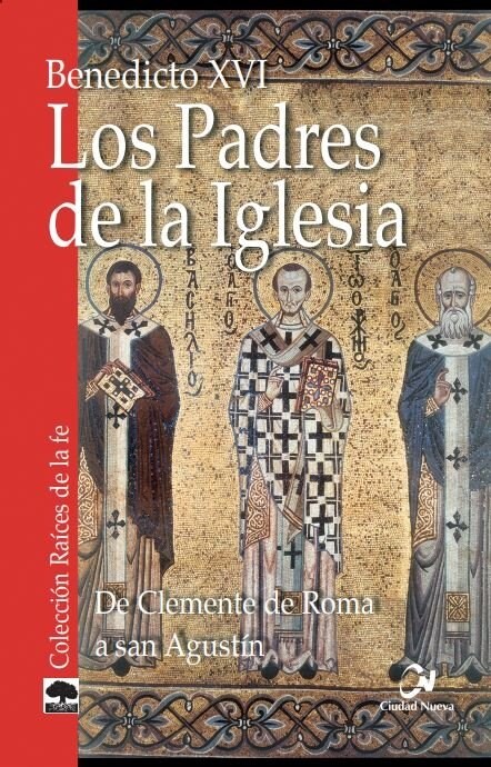 LOS PADRES DE LA IGLESIA: DE CLEMENTE DE ROMA A SAN AGUSTIN (Paperback)