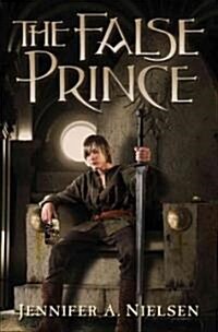 The False Prince (the Ascendance Series, Book 1): Volume 1 (Hardcover)