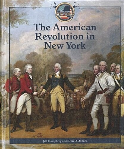 The American Revolution in New York (Library Binding)