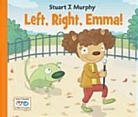 Left, Right, Emma! (Hardcover)