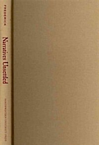 Narratives Unsettled: Digression in Robert Walser, Thomas Bernhard, and Adalbert Stifter (Hardcover)