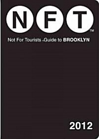 Not for Tourists Guide to Brooklyn [With Map] (Paperback, 2012)
