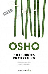No te cruces en tu camino / Get Out Of Your Own Way (Paperback, POC)