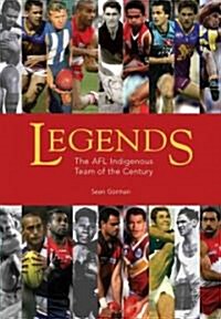 Legends: The Afl Indigenous Team of the Century (Paperback)