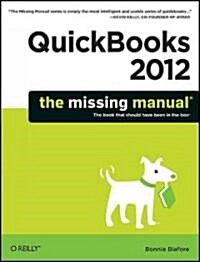 QuickBooks 2012: The Missing Manual (Paperback)