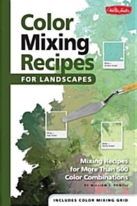 Color Mixing Recipes for Landscapes: Mixing Recipes for More Than 400 Color Combinations (Hardcover)